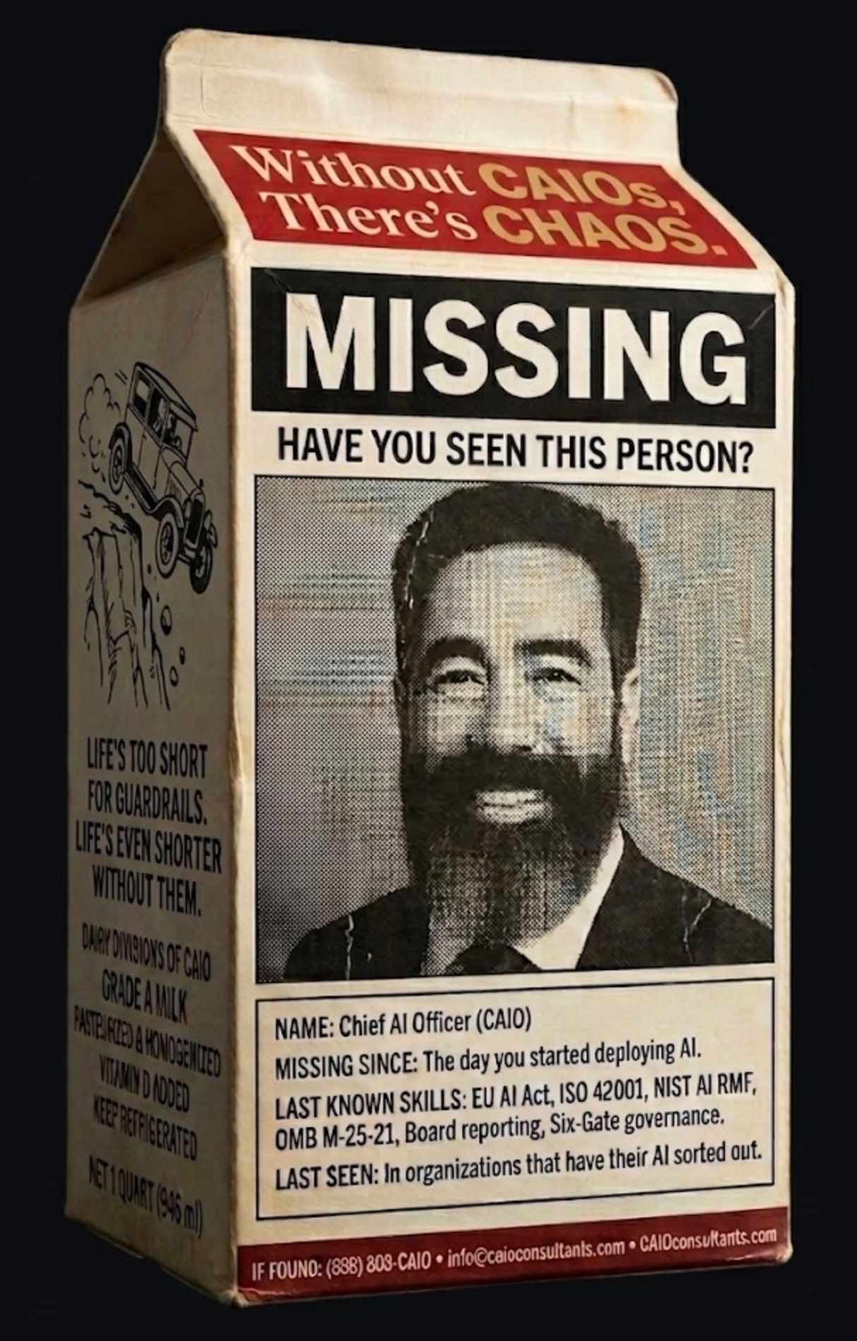Retro milk carton missing person ad for Chief AI Officer — without CAIOs there is chaos in AI governance. CAIO Consultants fractional CAIO services, (888) 808-CAIO, CAIOconsultants.com